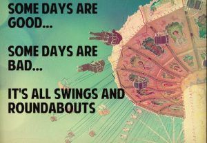 ir's all swings and roundabouts español