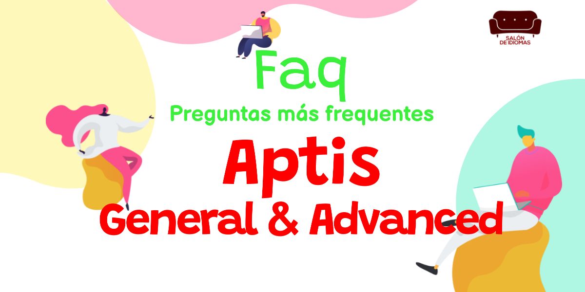 faq aptis general y aptis advanced
