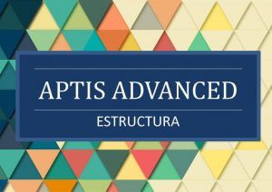 aptis advanced estructura, estructura aptis advanced, aptis advanced, partes aptis advanced, plantilla aptis advanced, aptis advanced examen pdf,aptis advanced modelo examen, aptis advanced modelo, aptis advanced speaking, aptis advanced writing, aptis advanced reading, aptis advanced listening, aptis advanced reading
