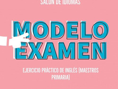 Modelo ejercicio práctico inglés, oposiciones 2019 maestros primaria ingles, oposiciones 2019 maestros ingles, ejercicio practico ingles