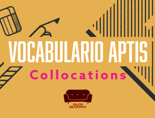 Aptis vocabulario collocations, aptis, clases aptis, vocabulario aptis, cursos aptis, aptis grammar and vocabulary