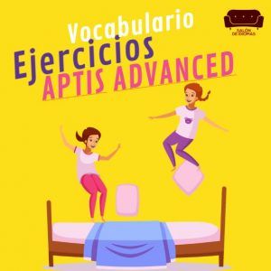 Ejercicios Aptis Advanced, Ejercicios vocabulario Aptis Advanced