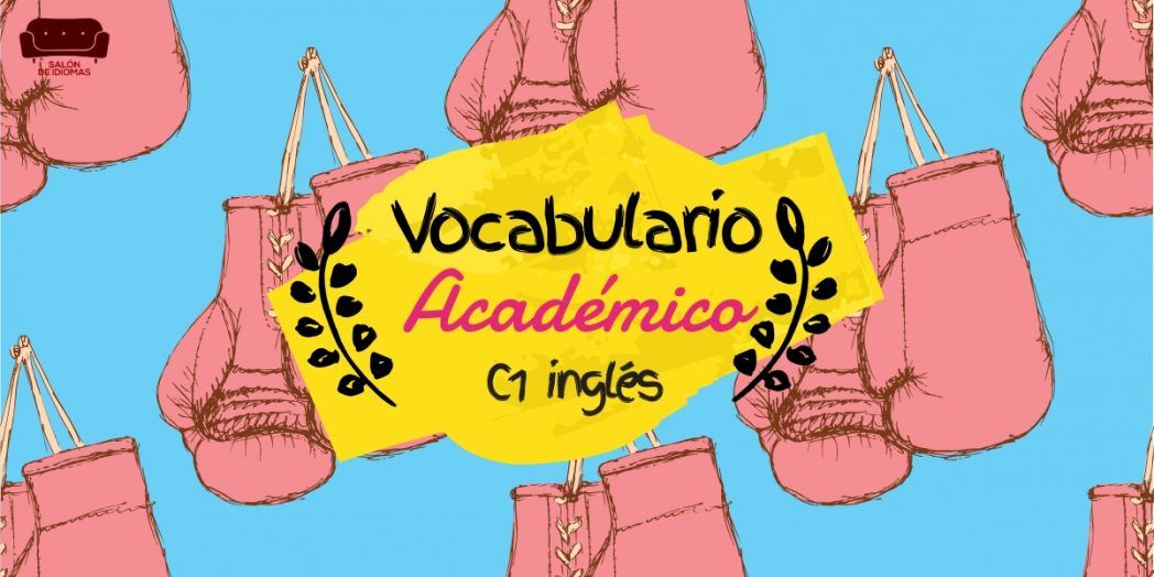 Vocabulario académico inglés C1