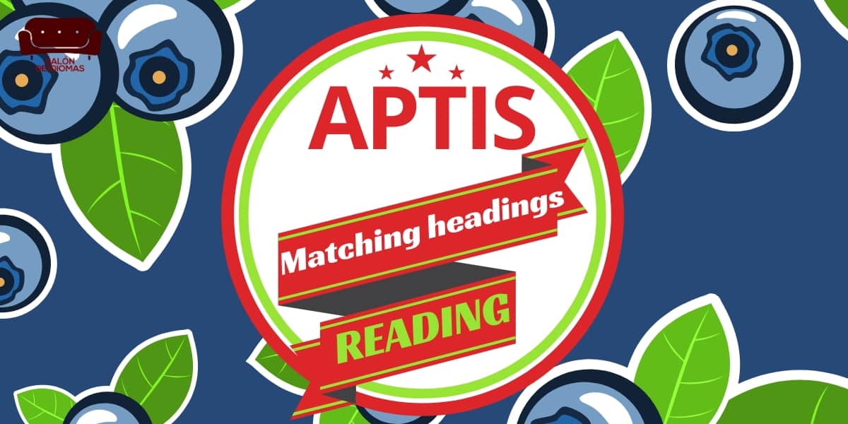 Reading Aptis matching headings