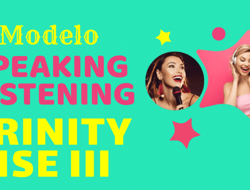 Modelo de Speaking y Listening Trinity ISE III