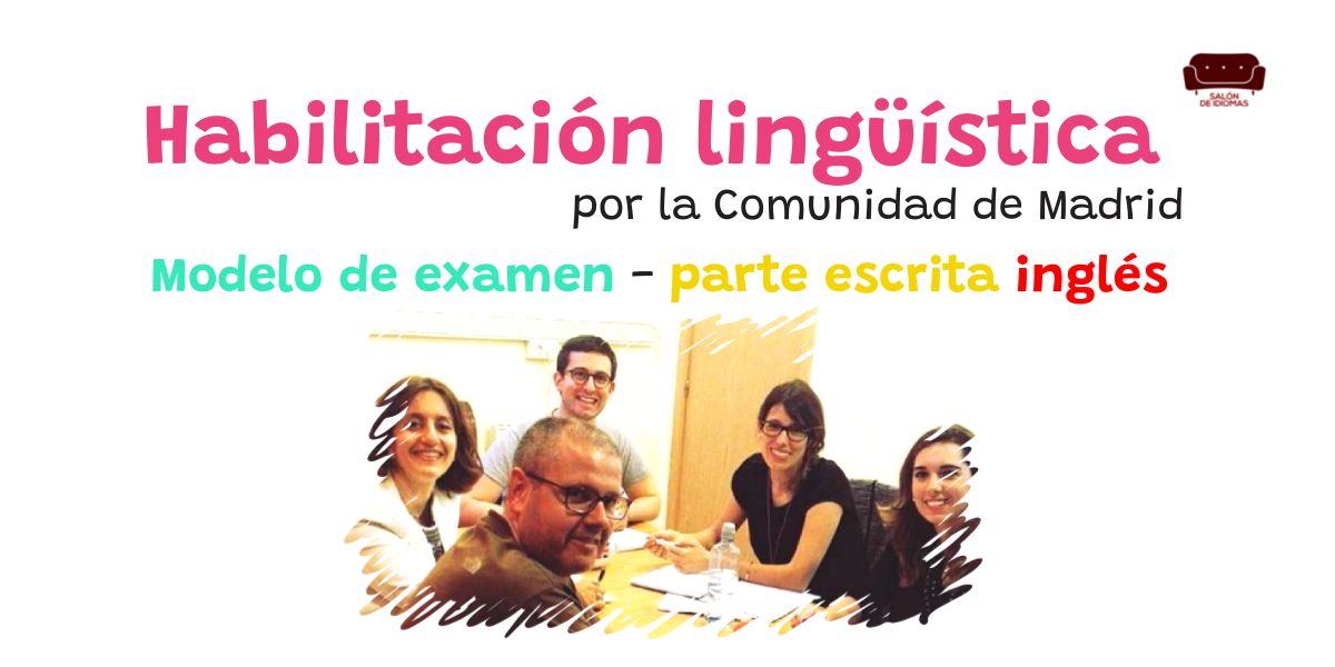 Parte escrita habilitación lingüística por la Comunidad de Madrid