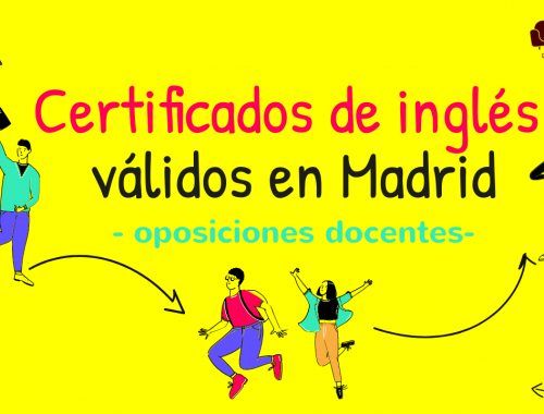 Certificados de inglés válidos en Madrid para oposiciones docentes