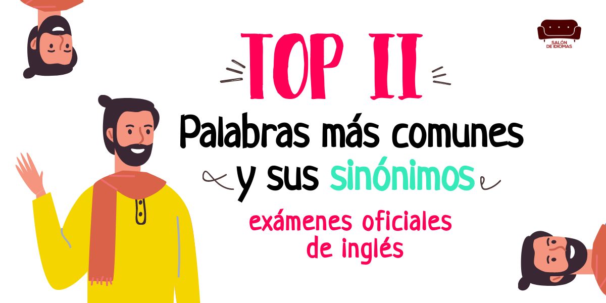 TOP palabras mas comunes en inglés en exámenes oficiales