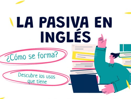 La pasiva en inglés cómo se forma y cuáles son sus usos