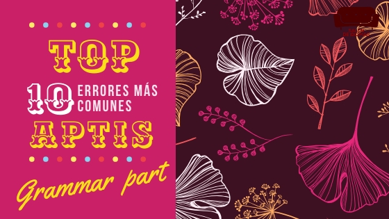 aptis-grammar-errores-evitar