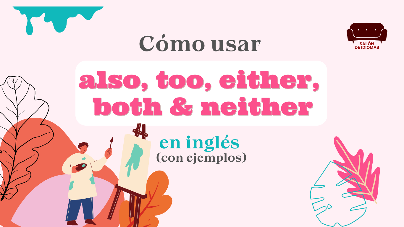 Portada artículo cómo usar also, too, either, both y neither