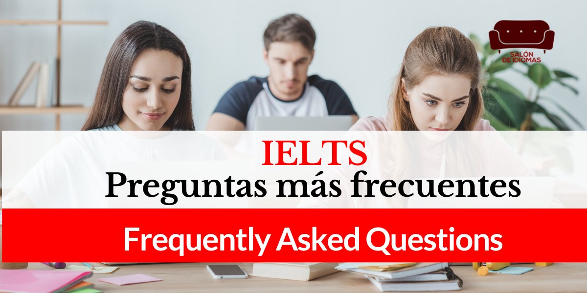examen-ielts-preguntas-frecuentes.