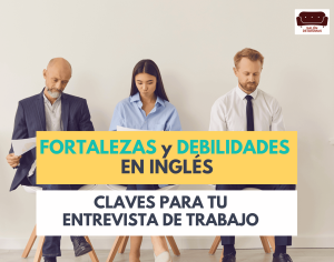 Fortalezas y debilidades en inglés para entrevista de trabajo portada artículo